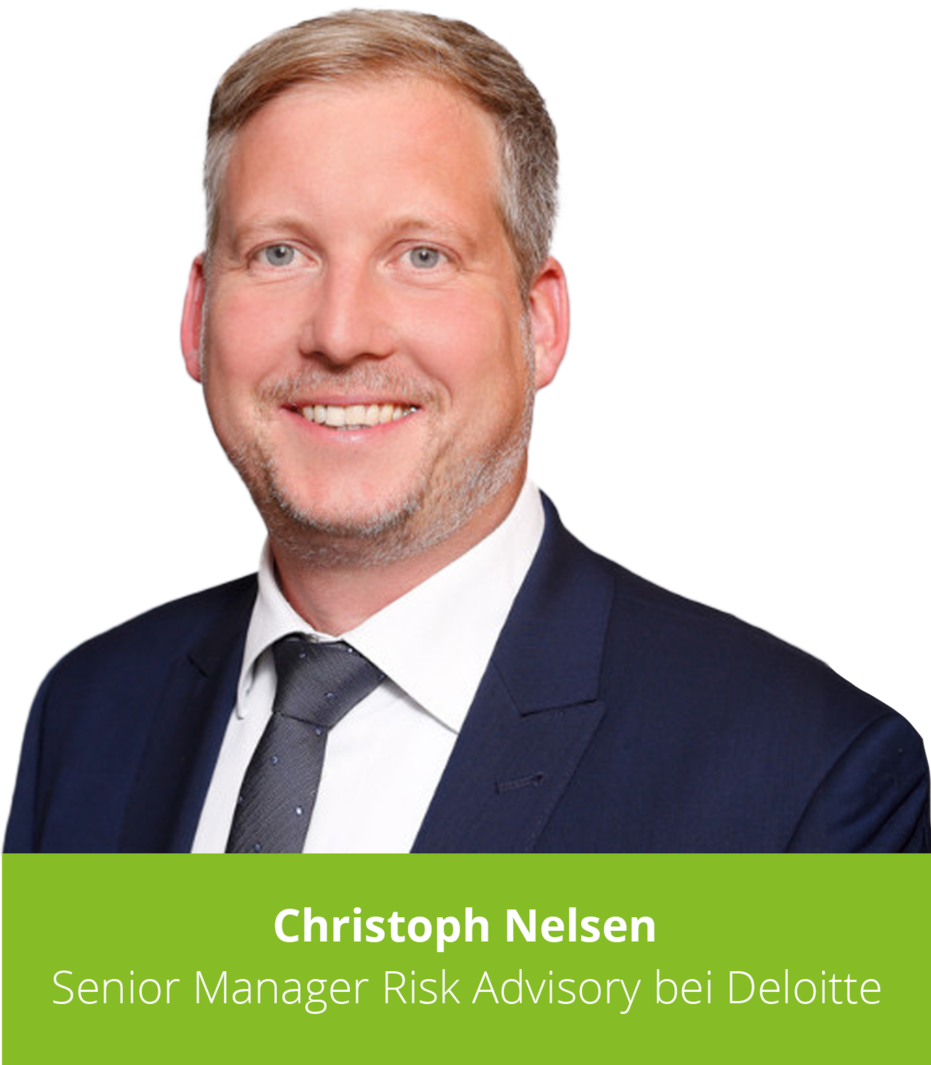 Christoph Nelsen – Senior Manager Risk Advisory, Deloitte